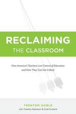 Reclaiming the Classroom