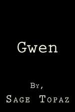 Gwen: A Tale of the Eighteenth Century