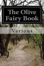 The Olive Fairy Book: The Books of Moses