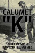 Calumet K: Illustrated