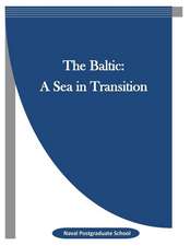 The Baltic: A Sea in Transition