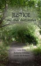 Justice and Other Short Stories