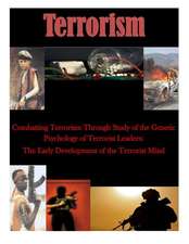 Combatting Terrorism Through Study of the Genetic Psychology of Terrorist Leaders