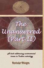 The Unanswered (Part-II)