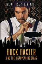 Buck Baxter and the Disappearing Divas