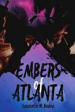 Embers of Atlanta: A Short Story