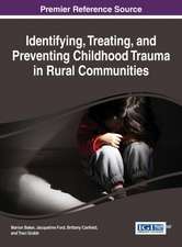 Identifying, Treating, and Preventing Childhood Trauma in Rural Communities