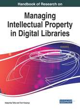 Handbook of Research on Managing Intellectual Property in Digital Libraries