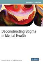 Deconstructing Stigma in Mental Health