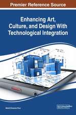 Enhancing Art, Culture, and Design With Technological Integration