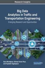 Big Data Analytics in Traffic and Transportation Engineering