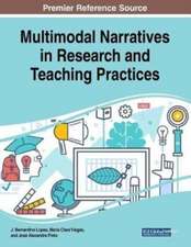 Multimodal Narratives in Research and Teaching Practices