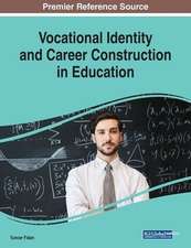 Vocational Identity and Career Construction in Education