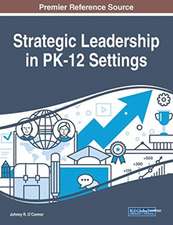 Strategic Leadership in PK-12 Settings