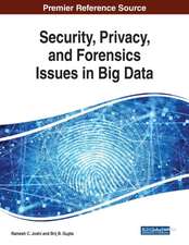 Security, Privacy, and Forensics Issues in Big Data