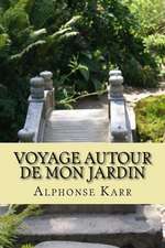 Voyage Autour de Mon Jardin