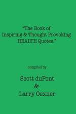 The Book of Inspiring & Thought Provoking Health Quotes