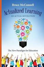 Actualized Learning