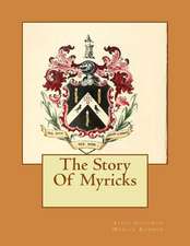 The Story of Myricks