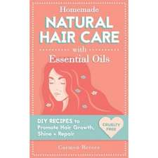 Homemade Natural Hair Care (with Essential Oils)