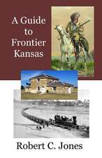 A Guide to Frontier Kansas: A Novel of Psychological and Theological Dimensions