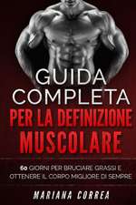 Guida Completa Per La Definizione Muscolare