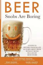 Beer Snobs Are Boring