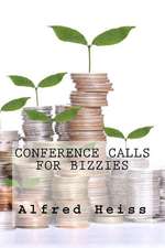 Conference Calls for Bizzies