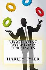 Negotiating Workload for Bizzies