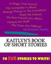 Kaitlyn's Book of Short Stories