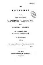 The Speeches of the Right Honourable George Canning - Vol. II