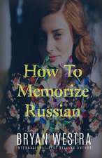 How to Memorize Russian