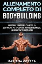 Allenamento Completo Di Bodybuilding