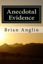 Anecdotal Evidence