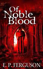 Of Noble Blood