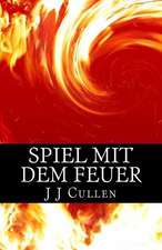 Spiel Mit Dem Feuer