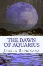 The Dawn of Aquarius