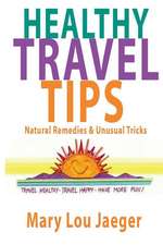 Healthy Travel Tips