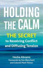 Holding the Calm