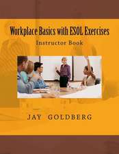 Workplace Basics with ESOL Exercises