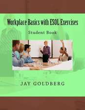 Workplace Basics with ESOL Exercises