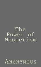 The Power of Mesmerism