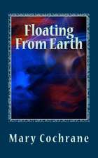 Floating from Earth