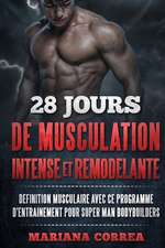 28 Jours de Musculation Intense Et Remodelante