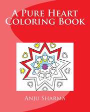 A Pure Heart Coloring Book