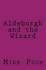 Aldeburgh and the Wizard