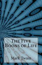 The Five Boons of Life