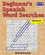 Beginner's Spanish Word Searches - Volume 3