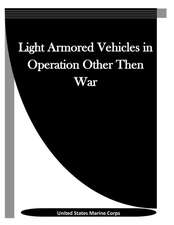 Light Armored Vehicles in Operation Other Then War