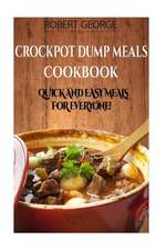 Crockpot Dump Meals Cookbook